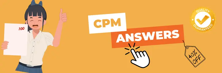 CPM Answers
