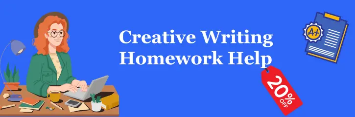 Creative Writing Homework Help