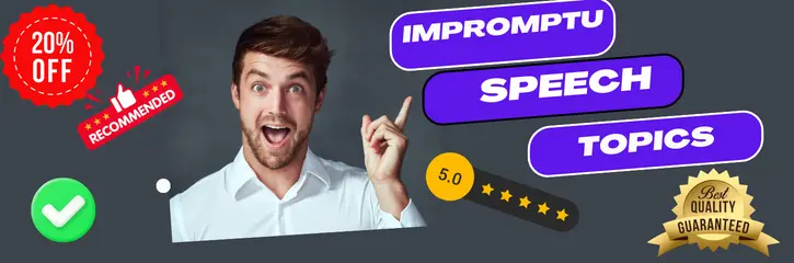 100 Impromptu Speech Topics