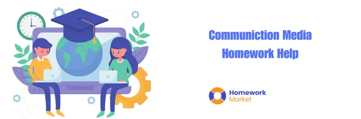 Communication Media Homework Help