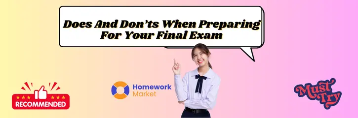 Ace Those Finals: Dos and Don'ts for Exam Preparation Success