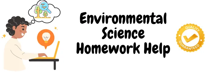 Environmental Science Homework Help