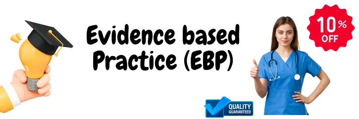 Evidence based Practice (EBP)