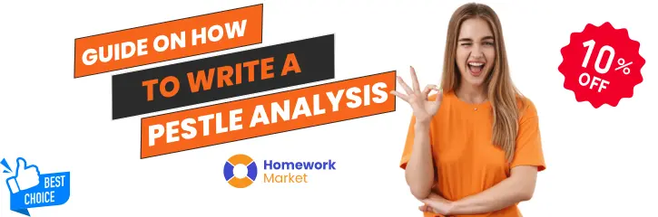 How to Write a PESTLE Analysis: A College Student's Guide