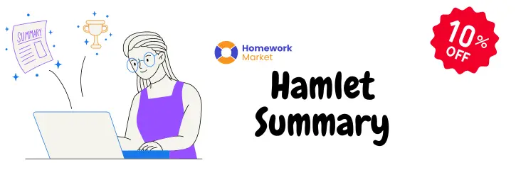 Hamlet Summary: A Guide for Students to Write Compelling Essays