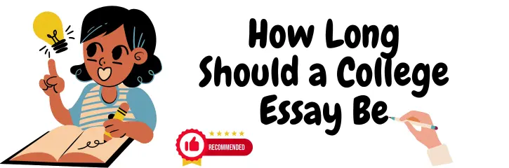 How Long Should a College Essay Be
