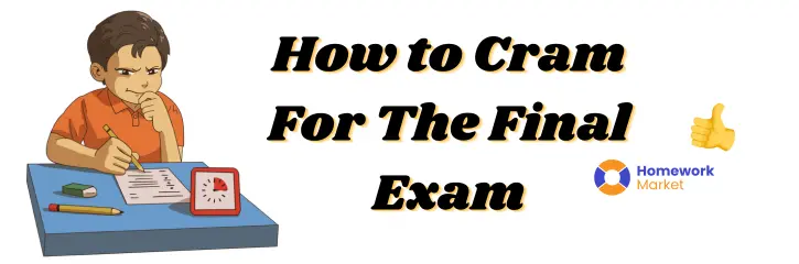 How to Cram for The Final Exam