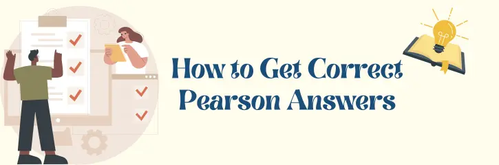 How to Get Correct Pearson Answers