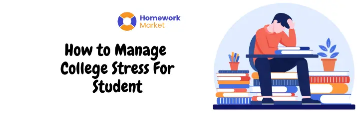 How to Manage College Stress for Students