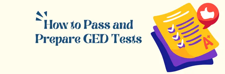 How to Pass and Prepare GED Tests