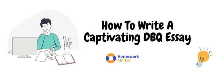 How To Write A Captivating DBQ Essay - Master Guide