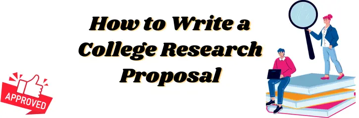 How to Write a College Research Proposal