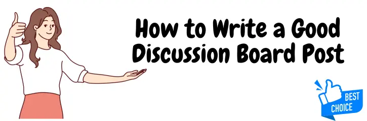 How to Write a Good Discussion Board Post