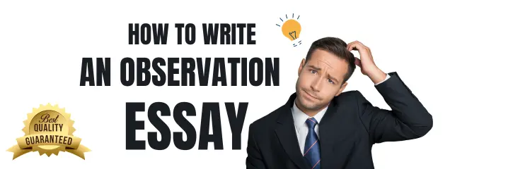 How to Write an Observation Essay