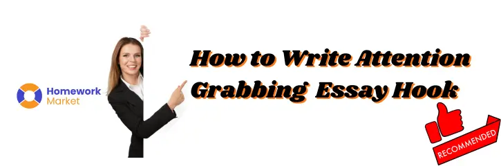 How To Write Attention Grabbing Essay Hook - Tips & Examples