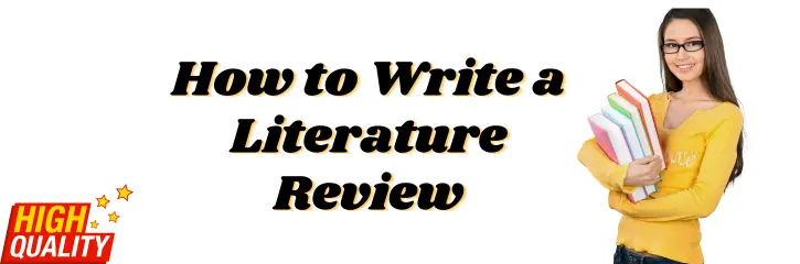 How to Write a Literature Review