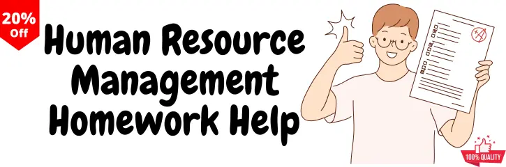 Human Resource Management Homework Help