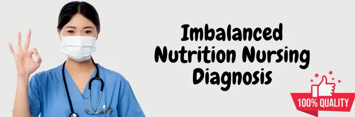 Imbalanced Nutrition Nursing Diagnosis