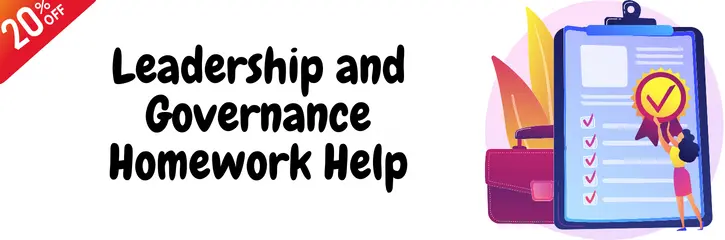 Leadership and Governance Homework Help