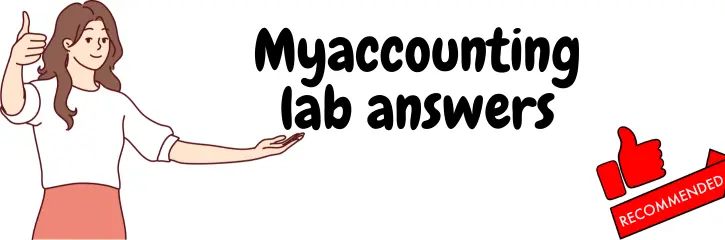 Myaccountinglab answers