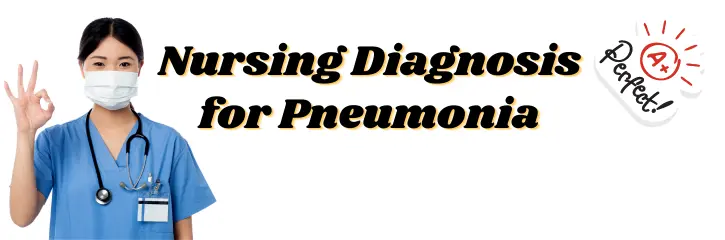 Nursing Diagnosis for Pneumonia