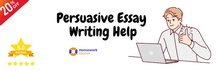 Persuasive Essay Writing Help