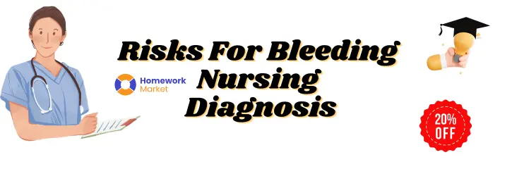 Risk for Bleeding Nursing Diagnosis