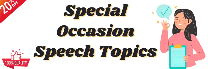 Special Occasion Speech Topics
