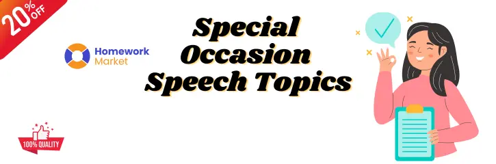 Special Occasion Speech Topics - Ideas for A+ Essays