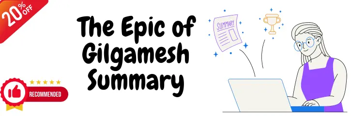 The Epic of Gilgamesh Summary