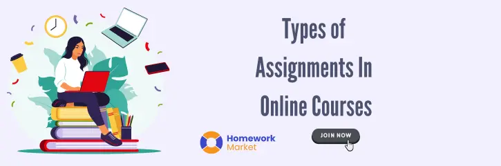 From Essays to Projects: Discover Types of Assignments in Online Courses