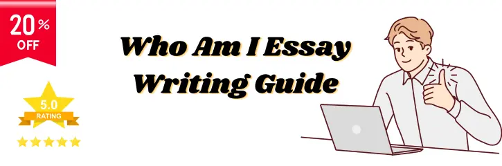 Who Am I Essay Writing Guide